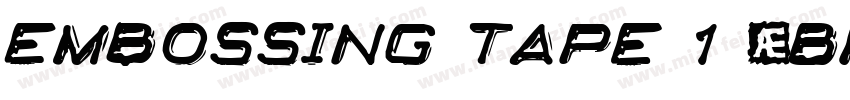 Embossing Tape 1 (BRK)字体转换